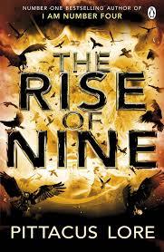 The Rise of Nine: Lorien Legacies Book 3 (The Lorien Legacies, Band 3)