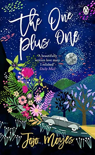 The One Plus One (2019): Discover the author of Me Before You, the love story that captured a million hearts (Penguin Picks, 14)