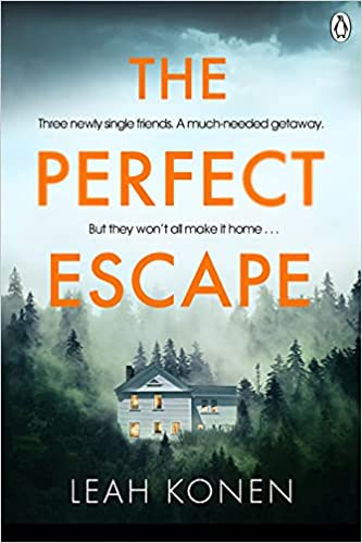 The Perfect Escape: The twisty psychological thriller that will keep you guessing until the end
