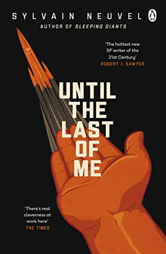Until the Last of Me: Sylvain Neuvel