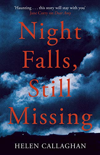 Night Falls, Still Missing: The gripping psychological thriller perfect for the cold winter nights