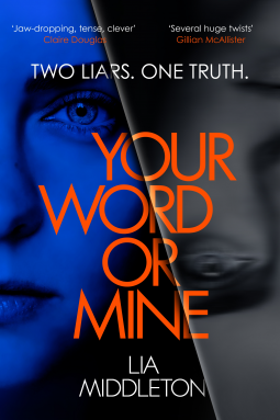 Your Word Or Mine: A shockingly twisty, gripping psychological thriller