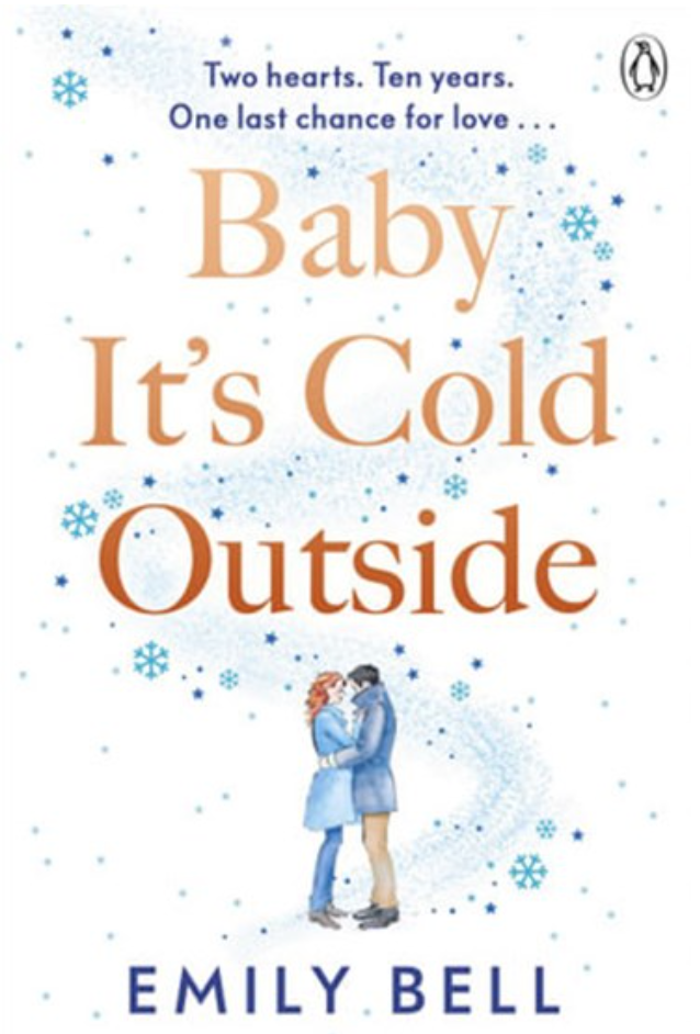 Baby It's Cold Outside: The heartwarming and uplifting love story you need this winter