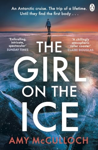 The Girl on the Ice: The gripping ice-cold thriller from the author of Breathless