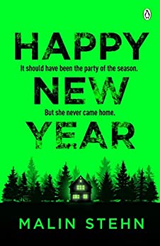 Happy New Year: The gripping must-read thriller with a shocking twist
