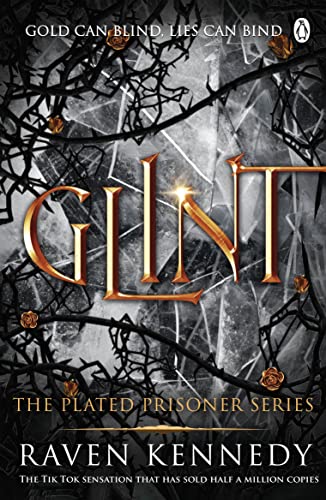 Glint: The dark fantasy romance TikTok sensation that’s sold over a million copies (Plated Prisoner, 2, Band 2)