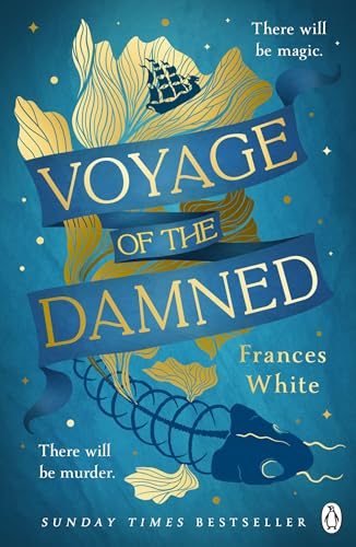 Voyage of the Damned: Discover the Sunday Times bestselling fantasy murder mystery debut everyone is talking about