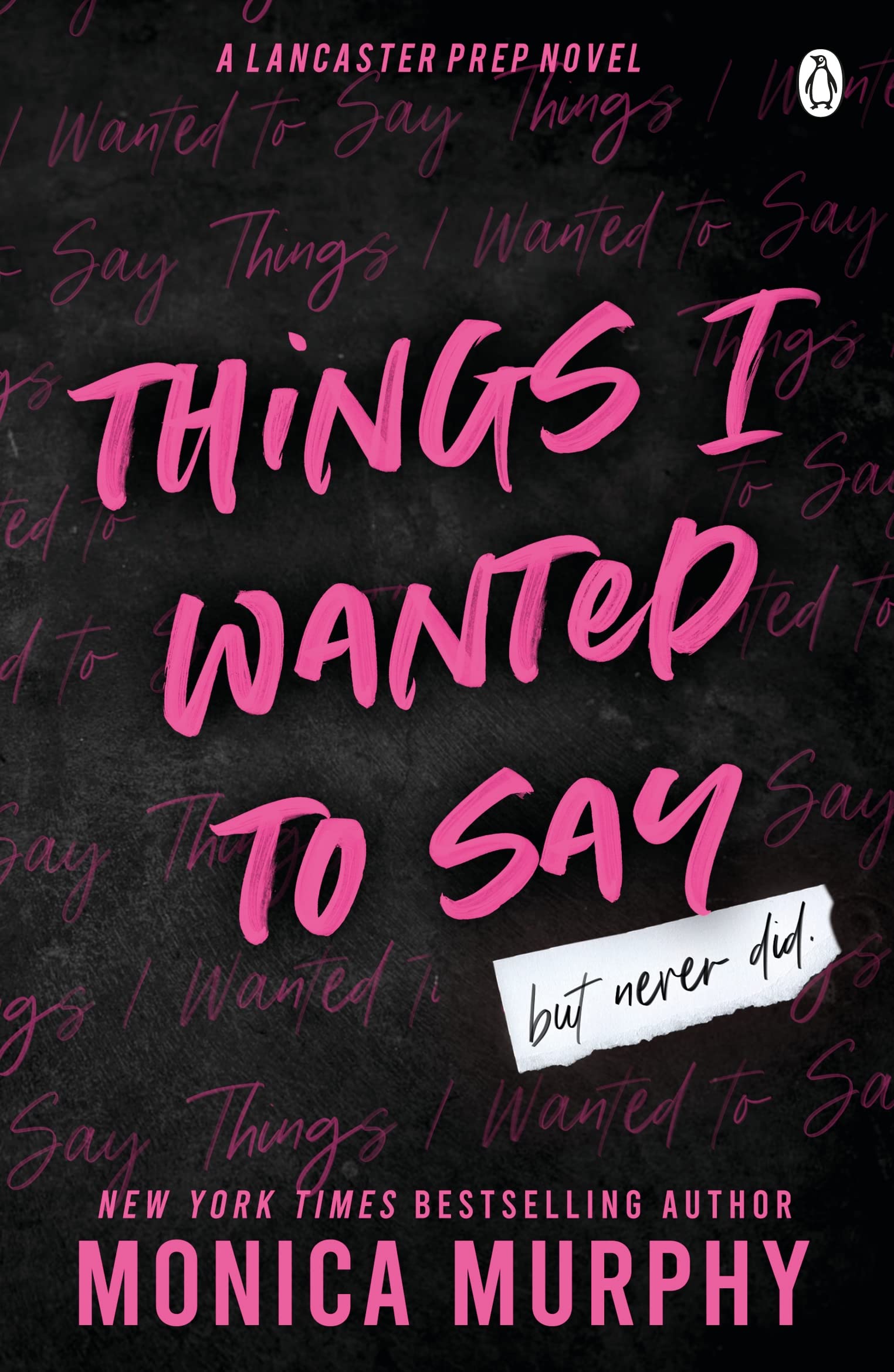 Things I Wanted To Say: The heart-pounding and darkly romantic TikTok sensation (Lancaster Prep, 1, Band 1)