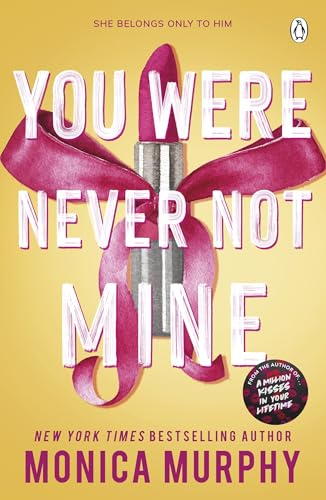 You Were Never Not Mine (Lancaster Prep, 9)