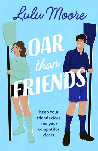 Oar Than Friends: The sizzling new enemies to lovers TikTok sensation