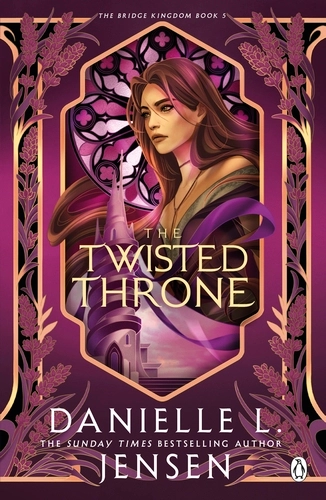 The Twisted Throne: The Next Epic Chapter in The Bridge Kingdom Series from the No.1 Sunday Times Bestseller