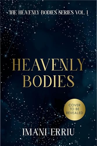 Heavenly Bodies: The first book in the gripping fantasy romance series, discover your next reading obsession (Heavenly Bodies, 1)