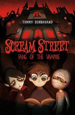 Donbavand, T: Scream Street 1: Fang of the Vampire
