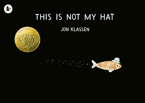 This is Not My Hat: Ausgezeichnet: Bank Street College Irma Black Award Honor Book, 2013, Ausgezeichnet: Caldecott Medal, 2013, Ausgezeichnet: Kate ... 2014, Ausgezeichnet: UKLA Book Award, 2014