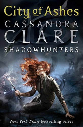 The Mortal Instruments 2 City of Ashes by Cassandra Clare