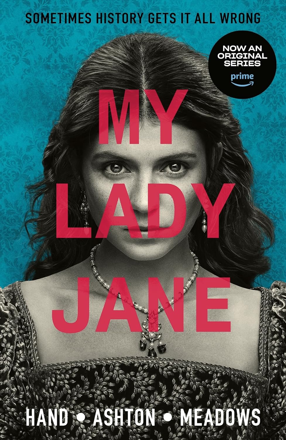 Hand, C: My Lady Jane: The Not Entirely True Story