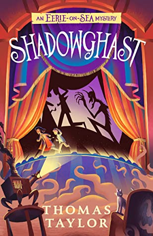 Shadowghast (An Eerie-on-Sea Mystery)