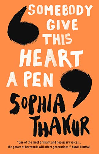 Somebody Give This Heart a Pen: Sophia Thakur