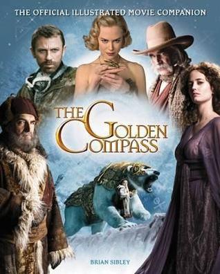 The "Golden Compass", The Official Illustrated Movie Companion (Golden Compass)