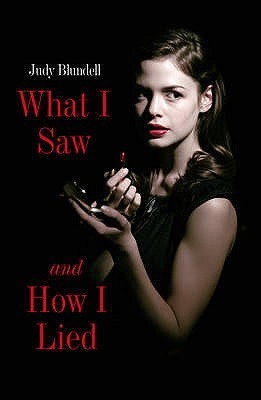 What I Saw And How I Lied: Winner of the National Book Award, Children's Book 2008
