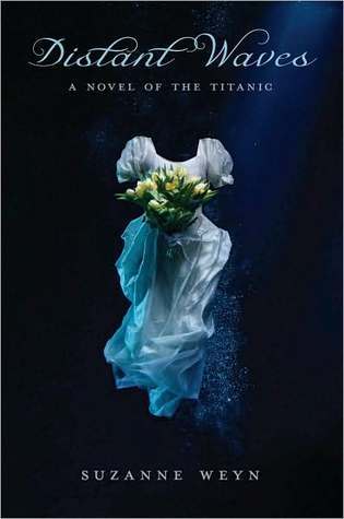 Distant Waves: A Novel of the Titanic