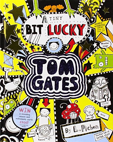 Tiny Bit Lucky (Tom Gates, Band 7)