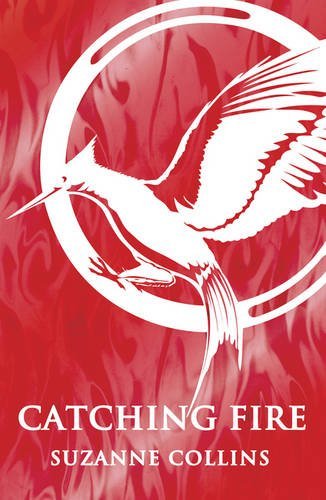 Catching Fire (Hunger Games Trilogy, Band 2)