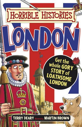 Gruesome Guides: London (Horrible Histories)