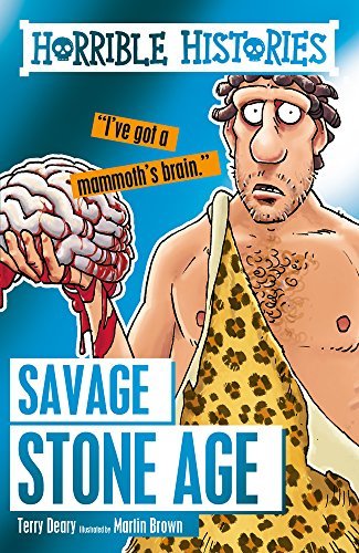 Deary, T: Savage Stone Age (Horrible Histories)