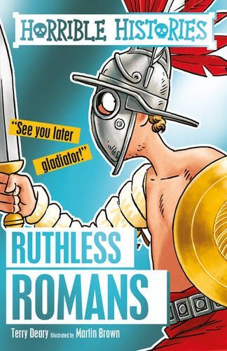 Deary, T: Ruthless Romans (Horrible Histories)