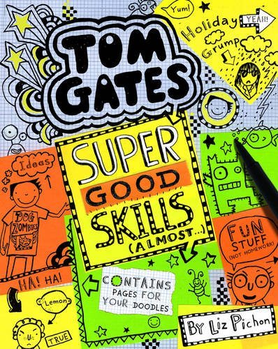 Super Good Skills (Almost...) (Tom Gates, Band 10)
