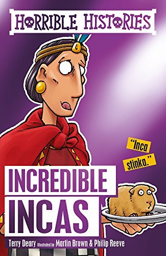 Incredible Incas: 1 (Horrible Histories)