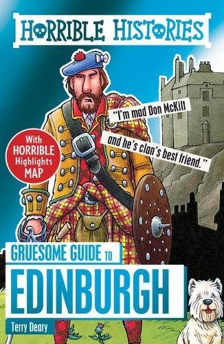 Deary, T: Gruesome Guide to Edinburgh (Horrible Histories)