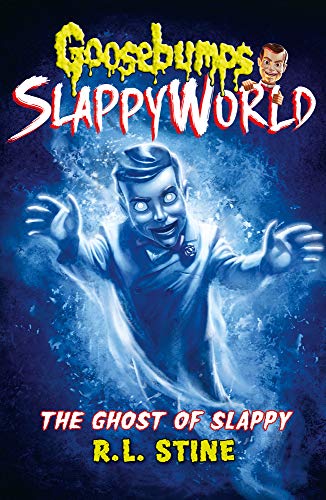 Stine, R: Ghost of Slappy (Goosebumps Slappyworld, Band 6)