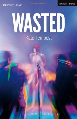 Wasted (Modern Plays)