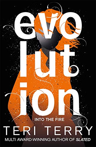 Evolution: Book 3: Into the fire (Dark Matter, Band 3)