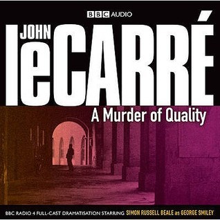 A Murder of Quality (BBC Audio)