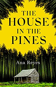 The House in the Pines: A Reese Witherspoon Book Club Pick and New York Times bestseller - a twisty thriller that will have you reading through the night