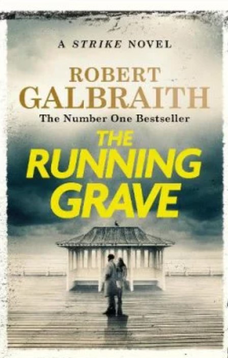 The Running Grave: Cormoran Strike Book 7