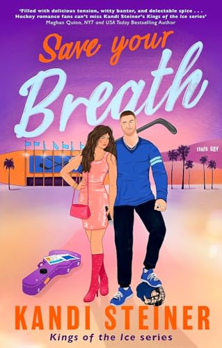 Save Your Breath: A Steamy Fake Engagement Popstar x Hockey Romance (Kings of the Ice)