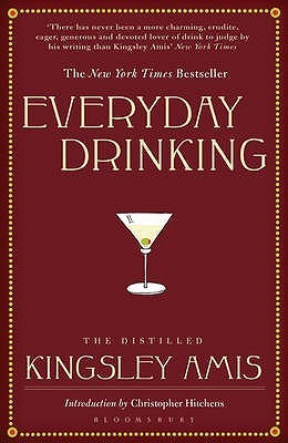 Everyday Drinking: The Distilled Kingsley Amis
