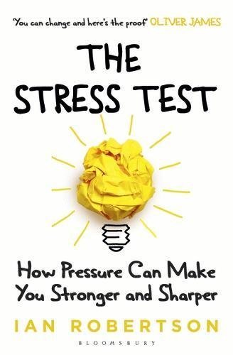 The Stress Test: How Pressure Can Make You Stronger and Sharper
