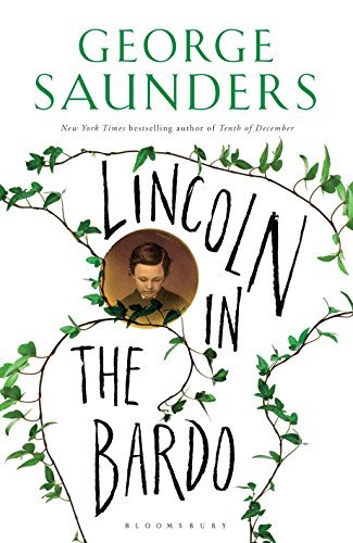 Lincoln in the Bardo: WINNER OF THE MAN BOOKER PRIZE 2017 (Bloomsbury Publishing)