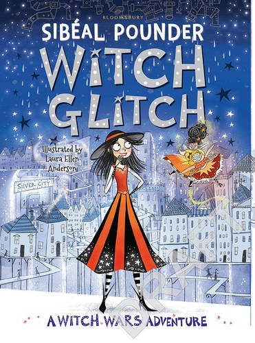 Witch Glitch: A Witch Wars Adventure