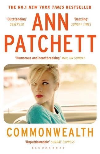 Commonwealth: Ann Patchett (Bloomsbury Publishing)