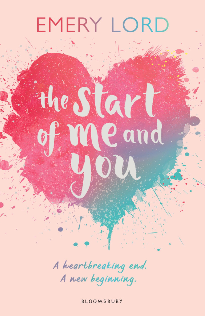 The Start of Me and You: A heartbreaking end. A new beginning. A Zoella Book Club 2017 novel (The start of me and you, 1)