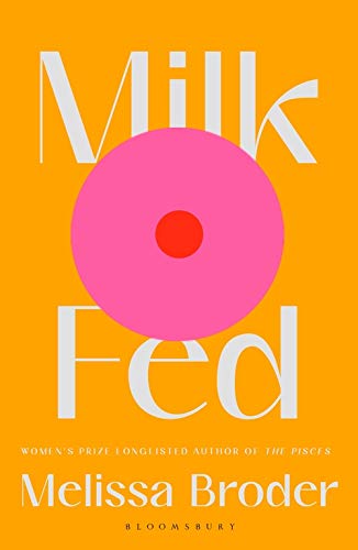 Milk Fed: Melissa Broder