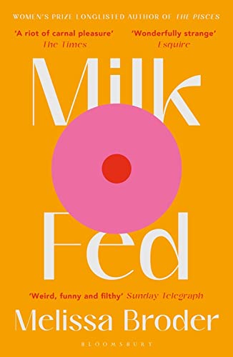 Milk Fed: Melissa Broder