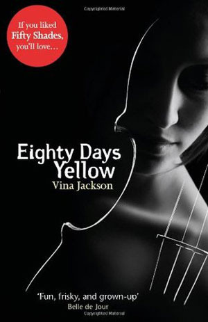 Eighty Days Yellow: The first novel in the gripping and unforgettablely romantic series to read out in the sun this summer