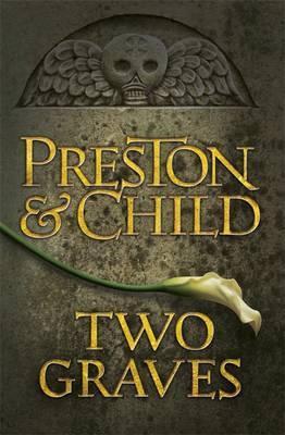 Two Graves: An Agent Pendergast Novel (Agent Pendergast 12)